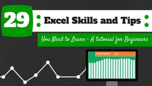 29 Excel Skills And Tips You Need to Learn – A Tutorial For Beginners