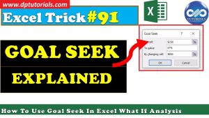 How To Use Goal Seek In Excel What If Analysis || Excel Tips & Tricks || dptutorials