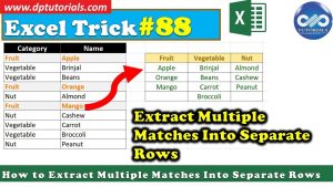 How To Extract Multiple Matches Into Separate Rows || Excel Tips & Tricks || dptutorials