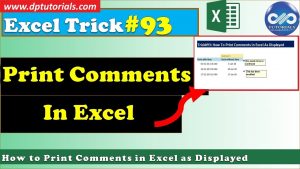 How To Print Comments In Excel As Displayed || Excel Tips & Tricks || dptutorials