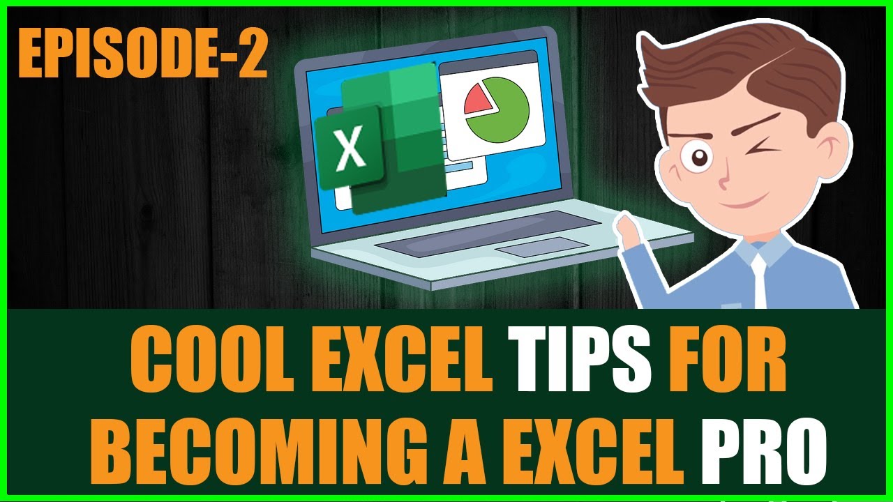 TOP EXCEL TIPS AND TRICKS YOU MUST KNOW- PART 2