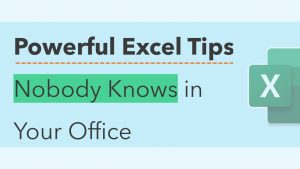 4 Powerful Excel Tips Nobody Knows in Your Office