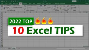 Top 10 Excel Tips and Ticks 2022