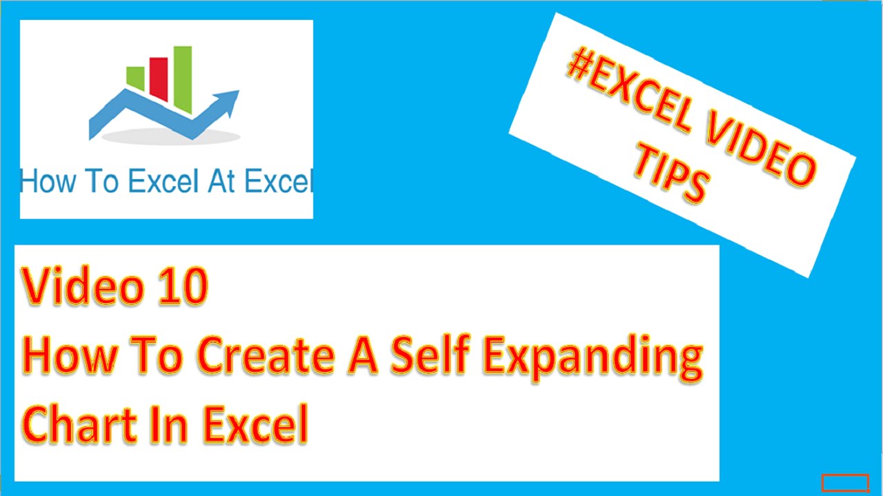 Excel Tips :How To Create A Self Expanding Chart In Excel