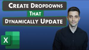 Excel Tips – Best Way to Create Dropdowns that Dynamically Update