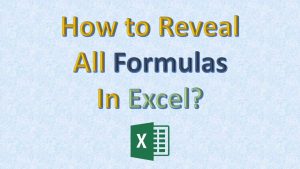 How to reveal all the formulas in Excel
