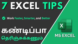7 Excel Tips to Work Faster, Smarter, and Better